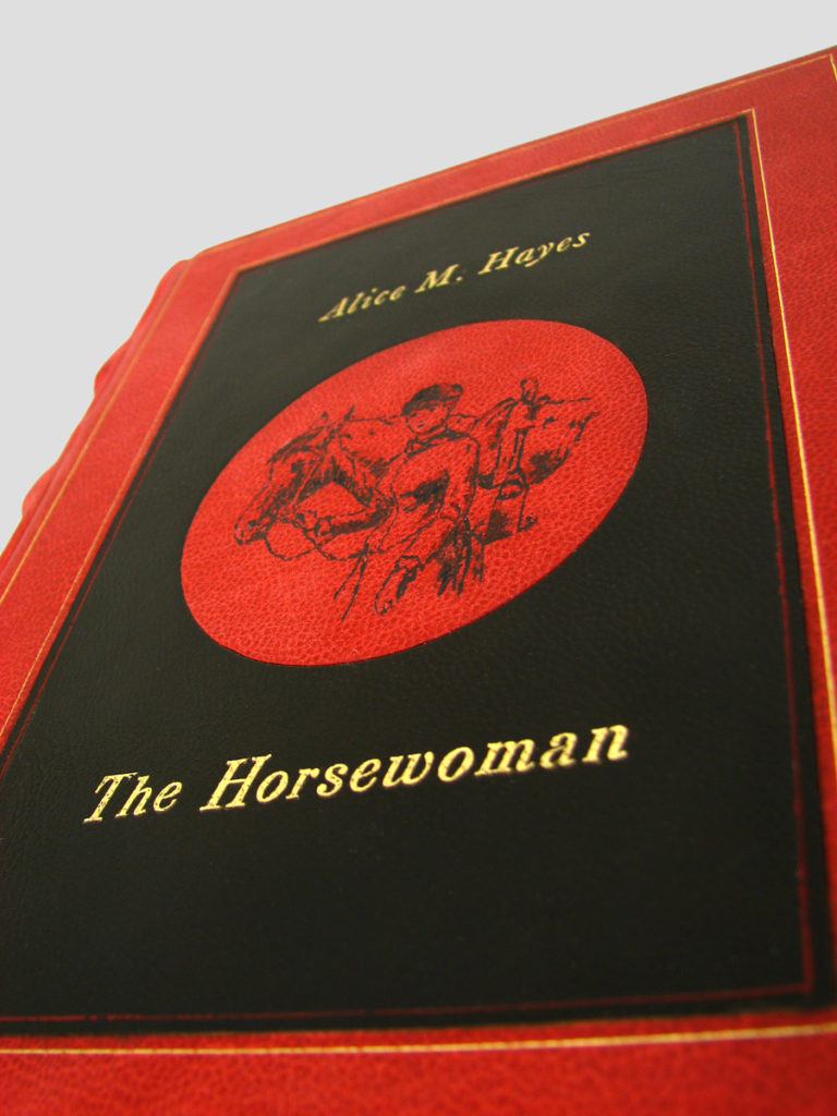 Hayes Alice M. - The Horsewoman - bibliofilska edycja w artystycznej, ręcznie wykonanej oprawie.