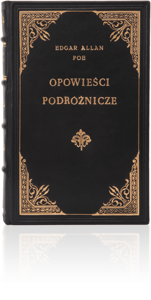 Artystyczne wykonanie na przykładzie książki Poe Edgara Allana, Opowieści podróżnicze