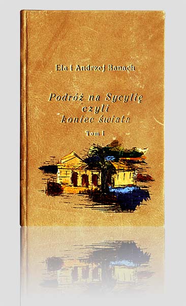 Ela i Andrzej Banach - Podróż na Sycylię