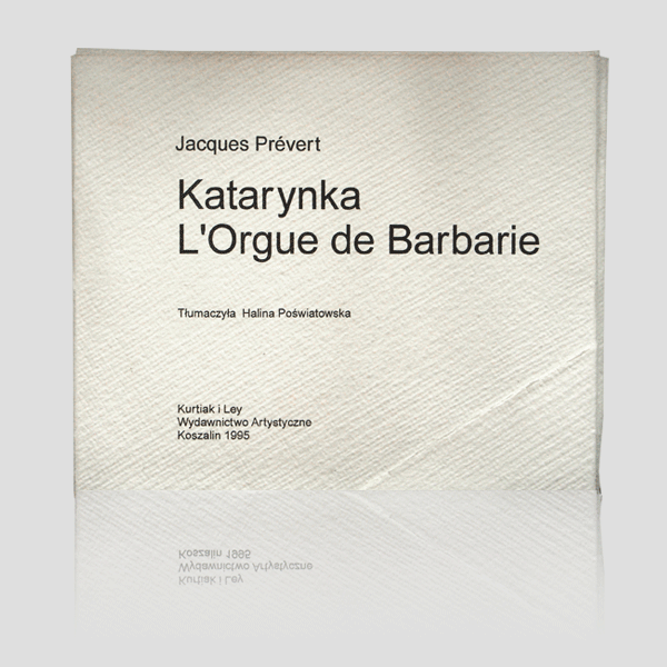 Prévert Jacques — Katarynka” — „L‘Orgue de Barbarie”