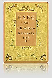Prezent biznesowy: „HSBC – Krótka historia” — artystyczna oprawa książek, Wydawnictwo i Introligatornia Artystyczna Kurtiak i Ley w Koszalinie