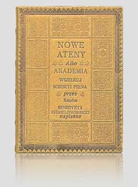 Chmielowski „Nowe Ateny albo Akademia…” — artystyczna oprawa książki, Wydawnictwo i Introligatornia Artystyczna Kurtiak i Ley w Koszalinie.