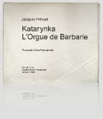 Prévert Jacques - Katarynka - LOrgue de Barbarie